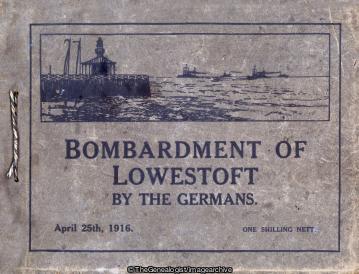 Bombardment of Lowestoft by the Germans Cover (Bombardment of Lowestoft by the Germans, Lowestoft)