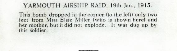 Yarmouth Raid 19th Jan 1915 bomb dropped 2 ft from Miss Elsie Miller seen here and her mother didnt explode P32 (19/01/1915, 32, Airship, Bomb, East Coast Raids, England, Great Yarmouth, Miss Elsie Miller, Norfolk, Yarmouth, Zeppelin)
